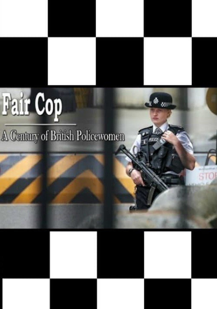 Постер Fair Cop: A Century of British Policewomen